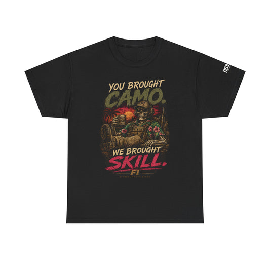 We Brought Skill Tee