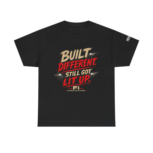 Built Different Still Got Lit Up Tee