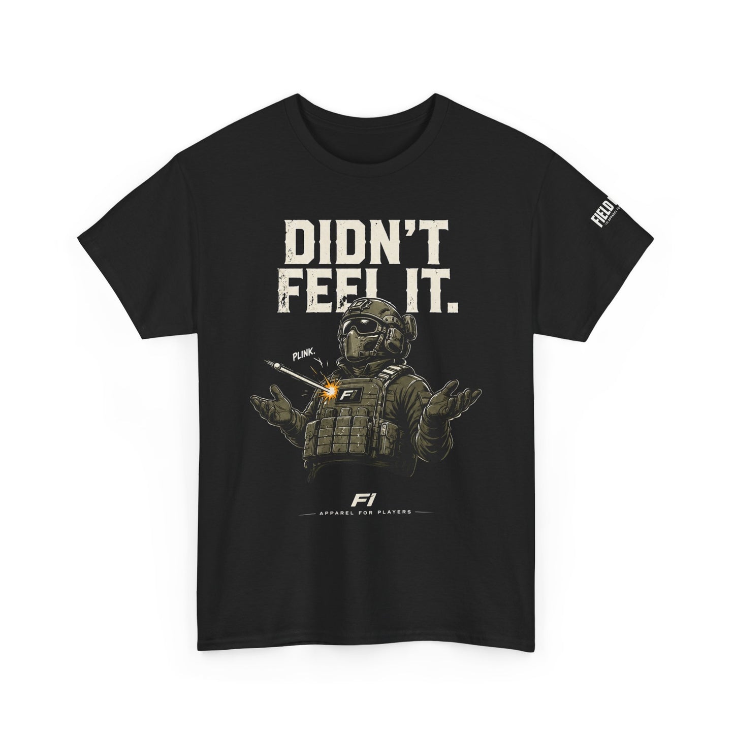 "Didn't Feel It" Tee