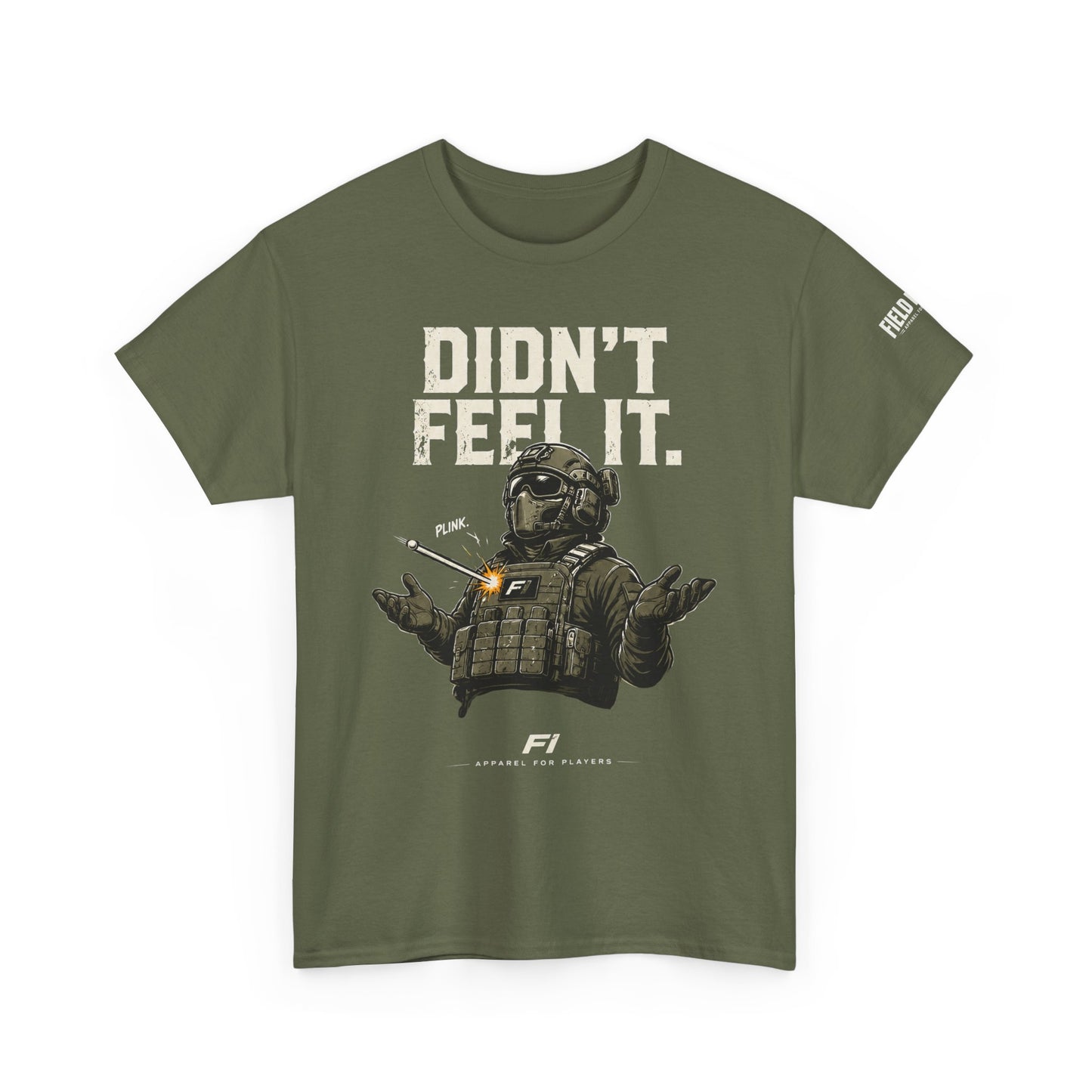 "Didn't Feel It" Tee