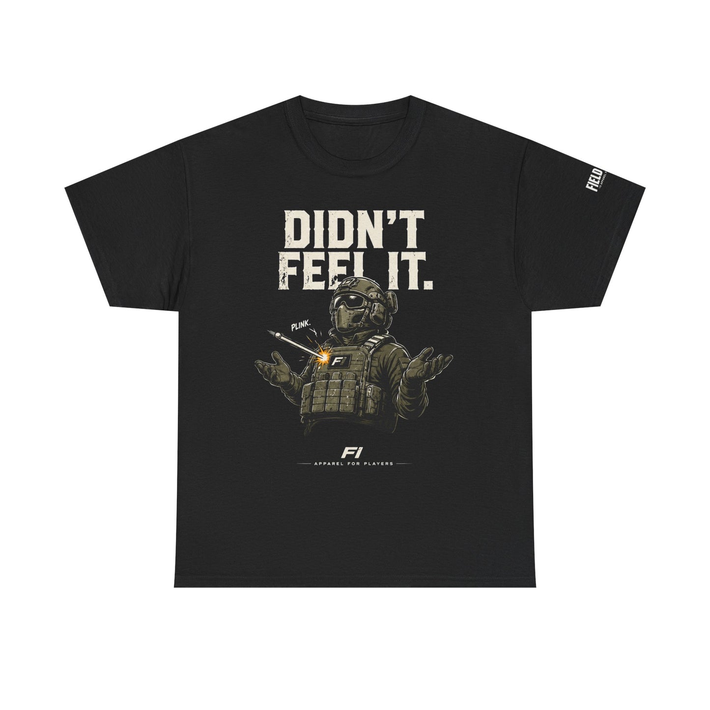 "Didn't Feel It" Tee